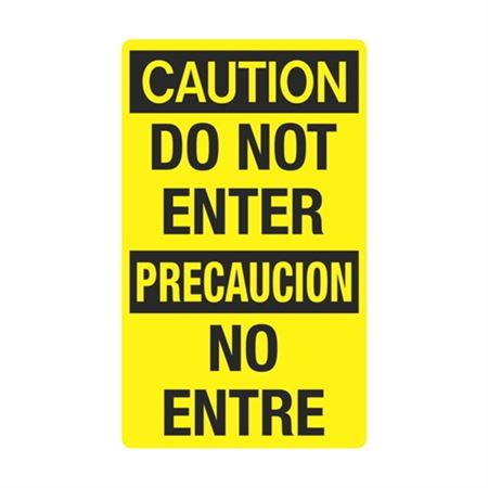 Caution Do Not Enter / Precaucion No Entre 12" x 20" Sign